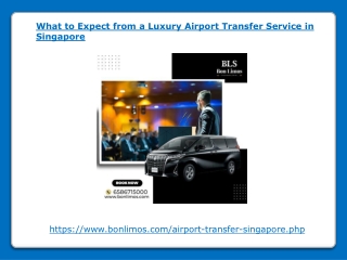 What to Expect from a Luxury Airport Transfer Service in Singapore