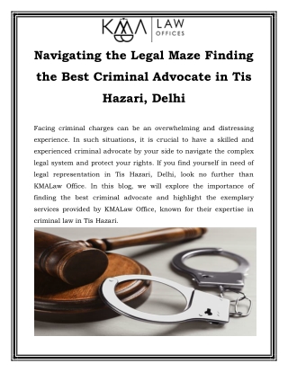 Navigating the Legal Maze Finding the Best Criminal Advocate in Tis Hazari Delhi