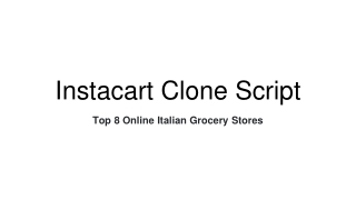 Instacart Clone Script- Top Online Italian Grocery Stores