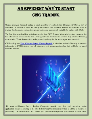 An Efficient Way to Start CWG Trading