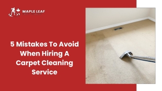 May slides-5 Mistakes To Avoid When Hiring A Carpet Cleaning Service