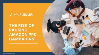 The Risk of Pausing Amazon PPC Campaigns!