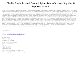 Shubh Foods Trusted Ground Spices Manufacturer-Supplier & Exporter