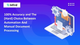 100% Accuracy and the (Hard) Choice Between Automation and Manual Document Processing