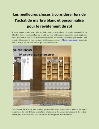 Les meilleures choses à considérer lors de l'achat de marbre blanc et personnali