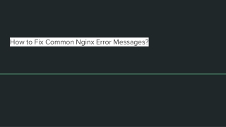 How to Fix Common Nginx Error Messages
