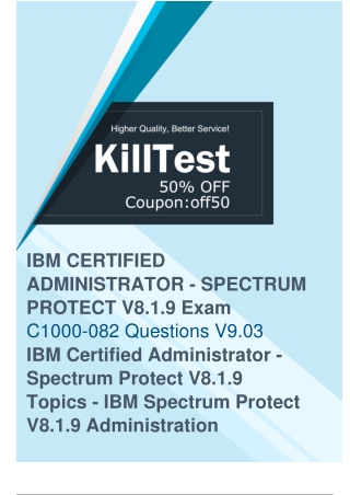 Great C1000-082 Exam Questions Available at Killtest - Pass On the First Attempt