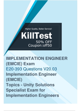 Great E20-393 Exam Questions Available at Killtest - Pass On the First Attempt