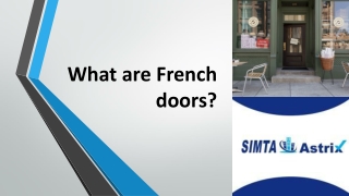 What are French doors?