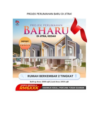 PROJEK PERUMAHAN BARU DI JITRA!