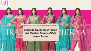 Exquisite Elegance Unveiling the Timeless Beauty of Zari Jaipur Sarees