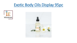 Exotic Body Oils Display 95pc