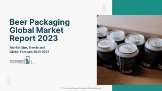 Beer Packaging Global Market Report 2023