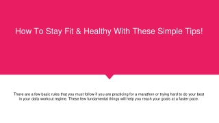 How To Stay Fit & Healthy With These Simple Tips!