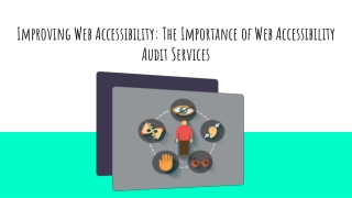 Improving Web Accessibility_ The Importance of Web Accessibility Audit Services (1) (1)