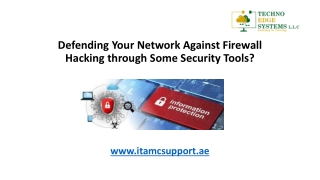 Defending Your Network Against Firewall Hacking through Some Security Tools