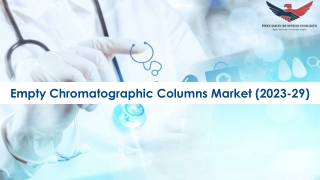 Empty Chromatographic Columns Market Overview 2023