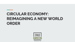 CIRCULAR ECONOMY_ REIMAGINING A NEW WORLD ORDER