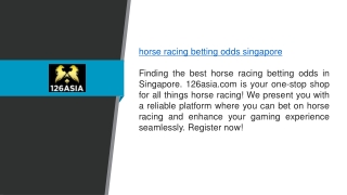 Horse Racing Betting Odds Singapore 126asia.com
