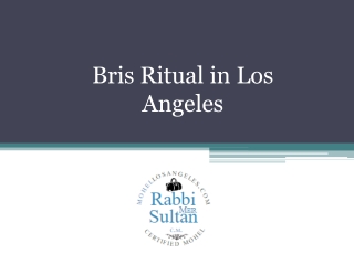 Bris Ritual in Los Angeles - Mohellosangeles.com