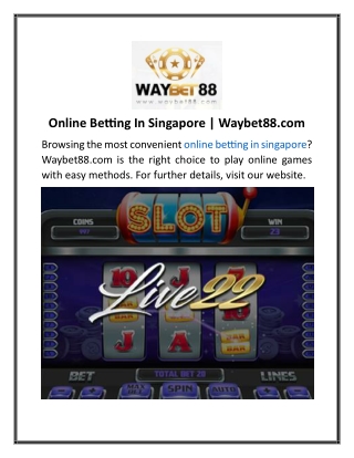 Online Betting In Singapore Waybet88