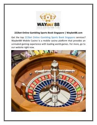 222bet Online Gambling Sports Book Singapore Waybet88