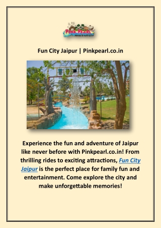 Fun City Jaipur | Pinkpearl.co.in