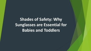 Shades of Safety: Why Sunglasses are Essential for Babies and Toddlers