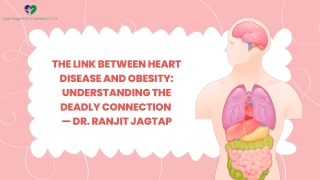 The Link Between Heart Disease and Obesity: Understanding the Deadly Connection