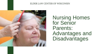 Nursing Homes for Senior Parents Advantages and Disadvantages