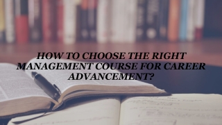 How to Choose the Right Management Course for Career Advancement