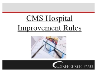 Guidelines under 2023 Updated CMS Hospital Improvement FINAL Rules