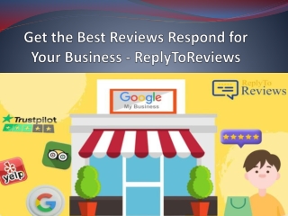 Get the Best Reviews Respond for Your Business - ReplyToReviews