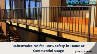 Balustrades NZ for 100% safety in Home or Commercial usage