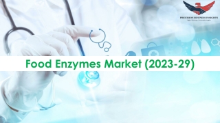 Food Enzymes Market Size, Industry Share, Growth, Trends | Forecast 2029