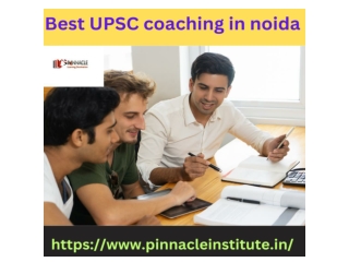 best upsc coaching in noida | pinnacle institute