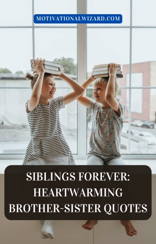 Heartwarming Brother-Sister Quotes_compressed