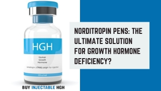 Norditropin Pens: The Ultimate Solution for Growth Hormone Deficiency?