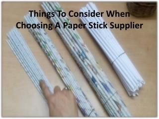 Major 6 benefits of paper sticks supplier for industry