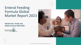 Enteral Feeding Formula Market Key Drivers And Outlook Report 2023 - 2032