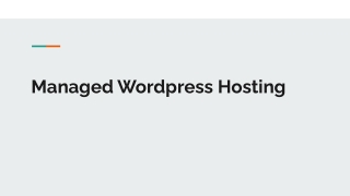 Why Managed Wordpress Hosting ?