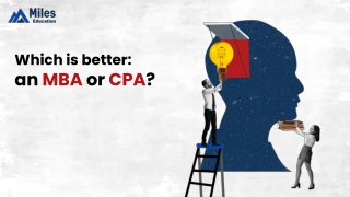 Which Is Better_ an MBA or CPA_