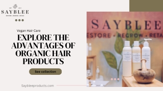 EXPLORE THE ADVANTAGES OF ORGANIC HAIR PRODUCTS