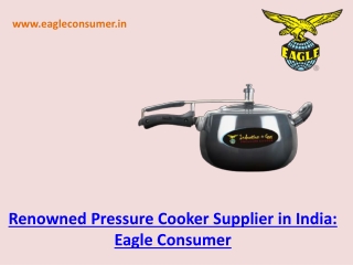 Best Pressure Cooker Manufacturer in Kolkata - Eagle Consumer