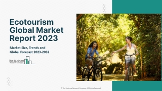 Ecotourism Market 2023 - Share, Ongoing Trends, Size, Growth Rate And Key Player