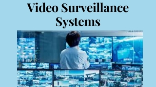 Video Surveillance Systems