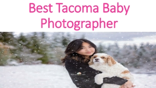 Best Tacoma Baby  Photographer