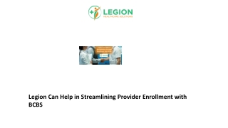 Legion Can Help in Streamlining Provider Enrollment with BCBS