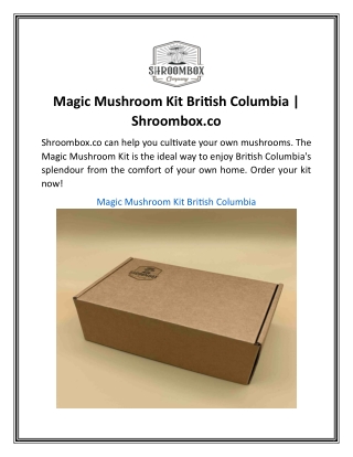 Magic Mushroom Kit British Columbia  Shroombox.co