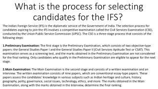 What is the process for selecting candidates for the IFS